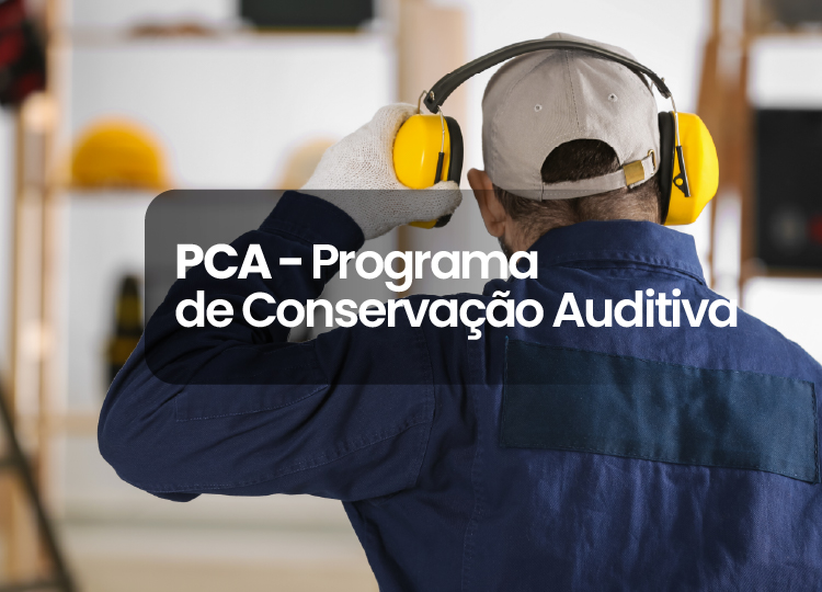 PCA – Programa de Conservação Auditiva