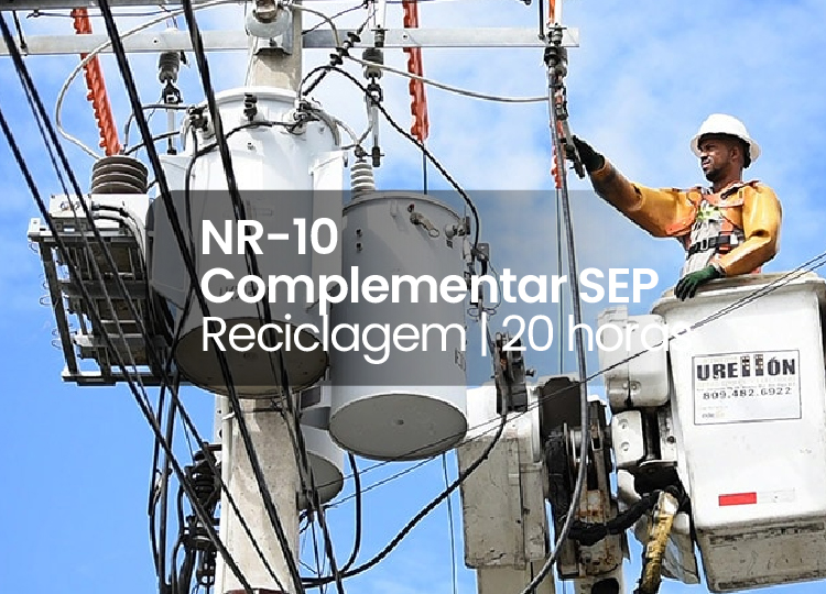 NR 10 – Complementar SEP Reciclagem 20h