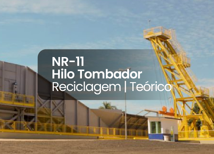 NR 11 – Hilo Tombador – Reciclagem – Teórico