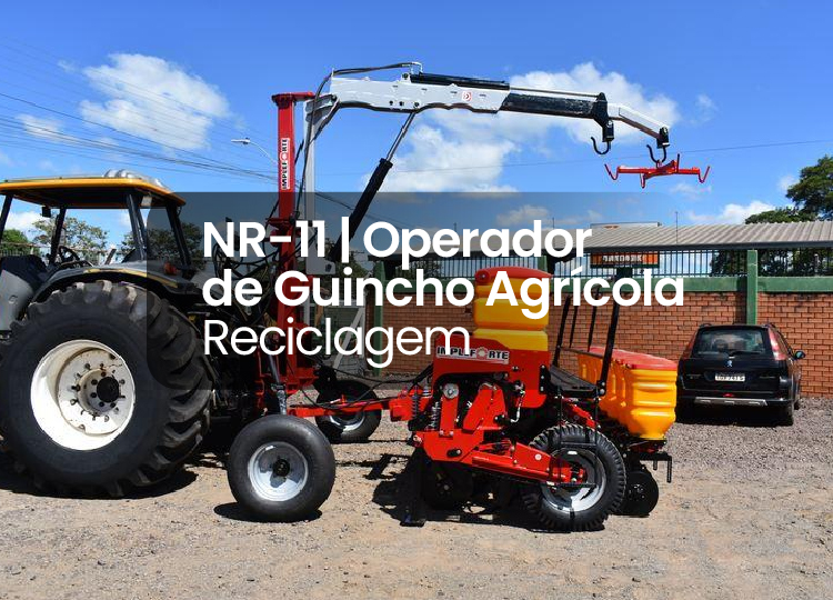 NR 11 – Operador de Guincho Agrícola – Reciclagem